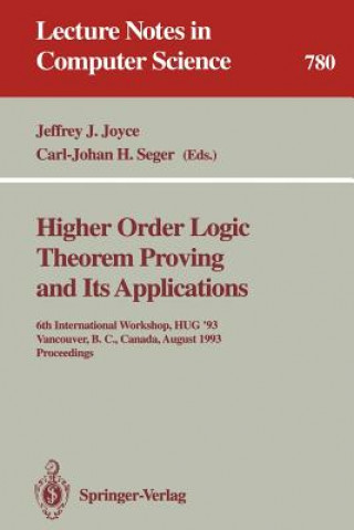 Buch Higher Order Logic Theorem Proving and Its Applications Jeffrey J. Joyce