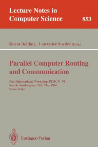 Książka Parallel Computer Routing and Communication Kevin Bolding