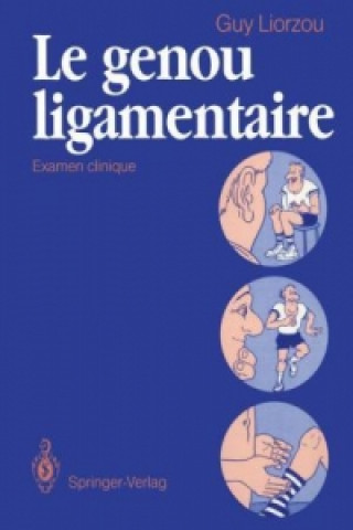 Kniha Le genou ligamentaire Guy Liorzou