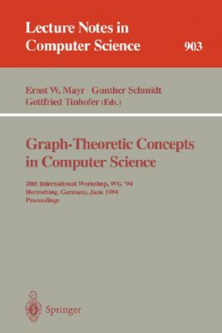 Könyv Graph-Theoretic Concepts in Computer Science Ernst W. Mayr