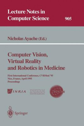 Carte Computer Vision, Virtual Reality and Robotics in Medicine Nicholas Ayache