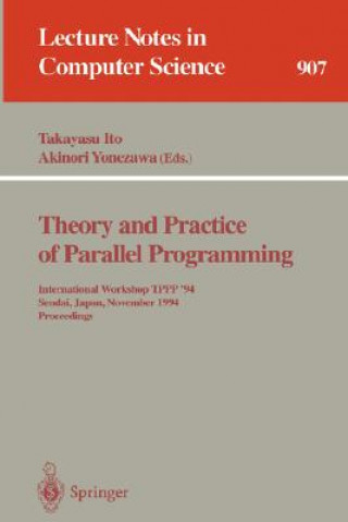 Könyv Theory and Practice of Parallel Programming Takayasu Ito