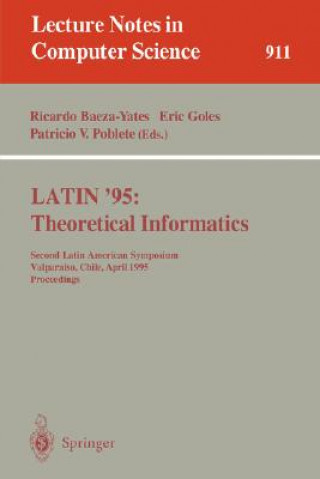 Kniha LATIN '95: Theoretical Informatics Ricardo Baeza-Yates