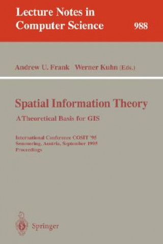 Knjiga Spatial Information Theory: A Theoretical Basis for GIS Andrew U. Frank