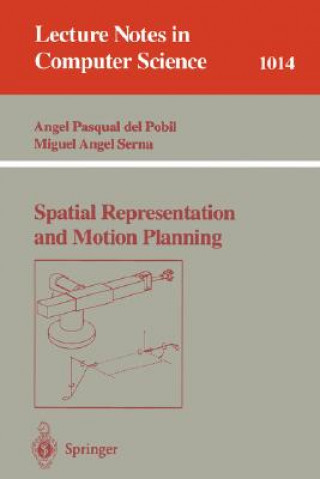 Könyv Spatial Representation and Motion Planning Angel P. del Pobil