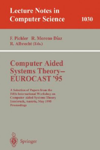 Könyv Computer Aided Systems Theory - EUROCAST '95 Rudolf Albrecht