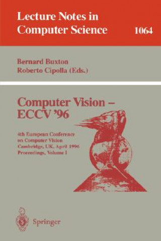 Könyv Computer Vision - ECCV '96. Vol.1 Bernard Buxton