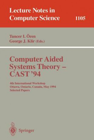 Könyv Computer Aided Systems Theory - CAST '94 George J. Klir