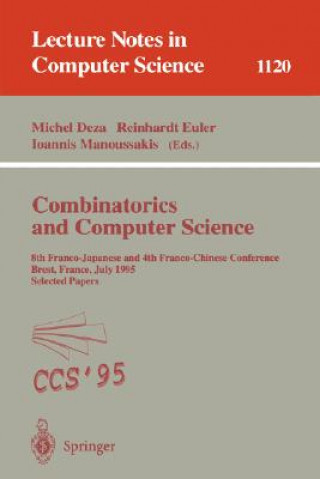 Könyv Combinatorics and Computer Science Michel M. Deza