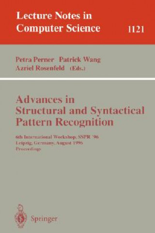 Könyv Advances in Structural and Syntactical Pattern Recognition Petra Perner