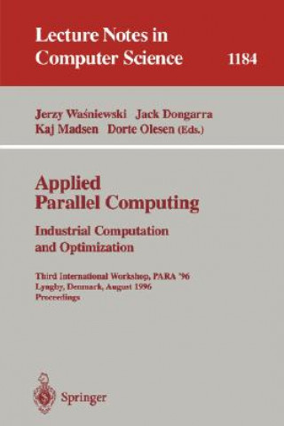 Kniha Applied Parallel Computing. Industrial Computation and Optimization Jack Dongarra