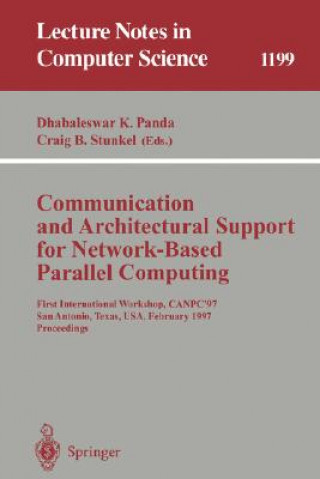 Kniha Communication and Architectural Support for Network-Based Parallel Computing Dhabaleswar K. Panda