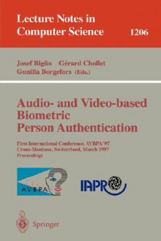 Kniha Audio- and Video-based Biometric Person Authentication Josef Bigün