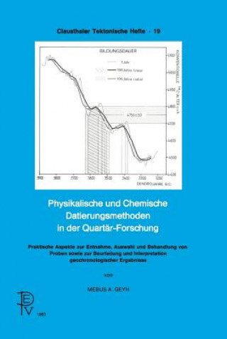 Kniha Physikalische Und Chemische Datierungsmethoden in Der Quartar-Forschung Mebus Andreas Geyh