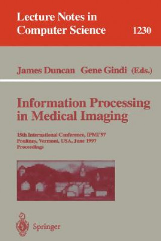 Kniha Information Processing in Medical Imaging James Duncan