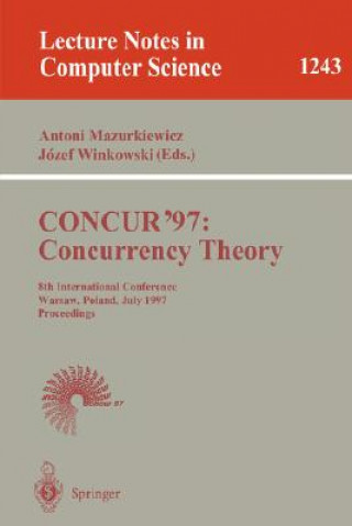 Könyv CONCUR'97: Concurrency Theory Antoni Mazurkiewicz