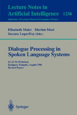 Książka Dialogue Processing in Spoken Language Systems Susann Luperfoy