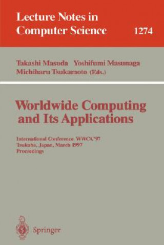 Книга Worldwide Computing and Its Applications Takashi Masuda