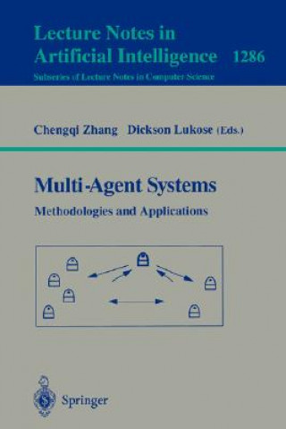 Kniha Multi-Agent Systems Methodologies and Applications Lukose Dickson