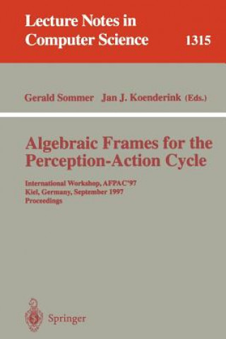 Carte Algebraic Frames for the Perception-Action Cycle Jan J. Koenderink