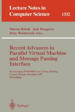 Könyv Recent Advances in Parallel Virtual Machine and Message Passing Interface Marian Bubak