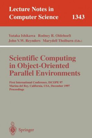 Kniha Scientific Computing in Object-Oriented Parallel Environments Yutaka Ishikawa