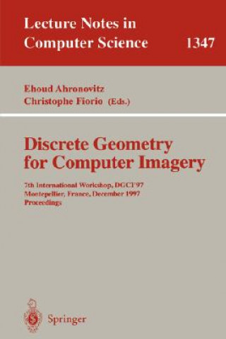 Carte Discrete Geometry for Computer Imagery Ehoud Ahronovitz