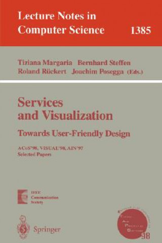 Könyv Services and Visualization: Towards User-Friendly Design Tiziana Margaria