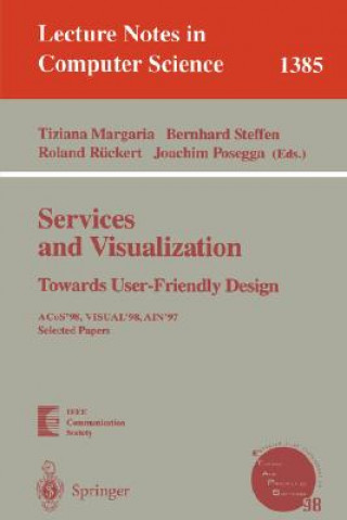 Kniha Services and Visualization: Towards User-Friendly Design Tiziana Margaria