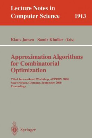 Kniha Approximation Algorithms for Combinatorial Optimization Klaus Jansen