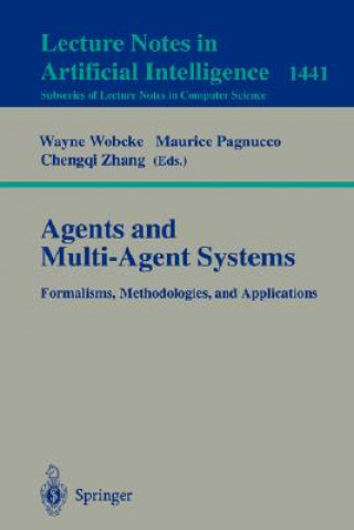 Könyv Agents and Multi-Agent Systems Formalisms, Methodologies, and Applications Maurice Pagnucco