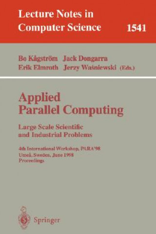 Kniha Applied Parallel Computing. Large Scale Scientific and Industrial Problems Jack Dongarra