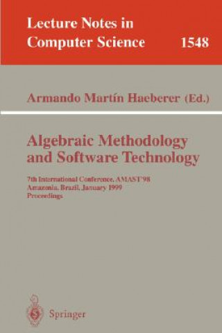 Książka Algebraic Methodology and Software Technology Armando M. Haeberer