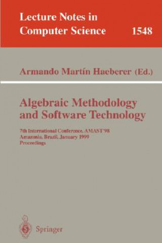 Knjiga Algebraic Methodology and Software Technology Armando M. Haeberer