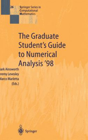 Carte Graduate Student's Guide to Numerical Analysis '98 Mark Ainsworth