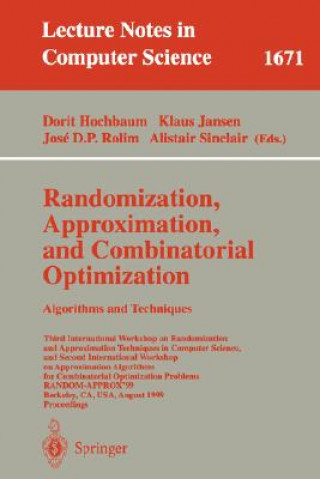 Book Randomization, Approximation, and Combinatorial Optimization. Algorithms and Techniques Dorit Hochbaum