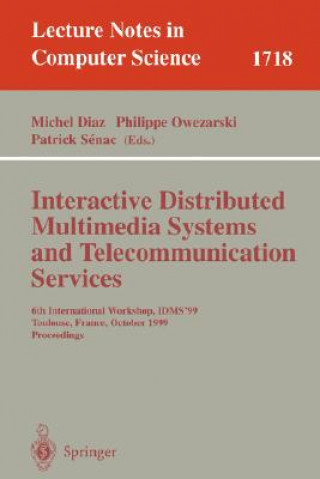 Könyv Interactive Distributed Multimedia Systems and Telecommunication Services Michel Diaz