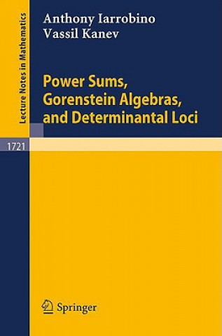 Könyv Power Sums, Gorenstein Algebras, and Determinantal Loci Anthony Iarrobino