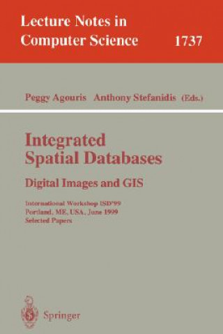 Carte Integrated Spatial Databases: Digital Images and GIS Peggy Agouris