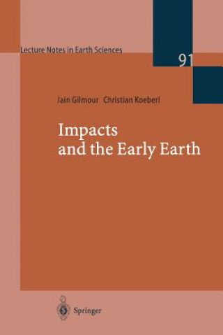 Könyv Impacts and the Early Earth Iain Gilmour