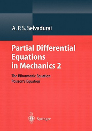 Könyv The Biharmonic Equation, Poisson's Equation A. P. S. Selvadurai