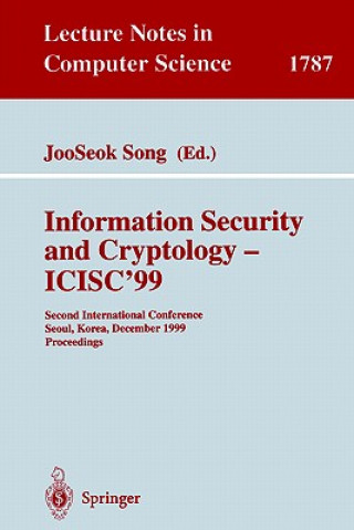 Könyv Information Security and Cryptology - ICISC'99 Jooseok Song