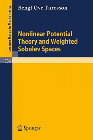 Könyv Nonlinear Potential Theory and Weighted Sobolev Spaces Bengt O. Turesson