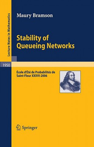 Knjiga Stability of Queueing Networks Maury Bramson