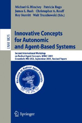 Kniha Innovative Concepts for Autonomic and Agent-Based Systems Michael G. Hinchey