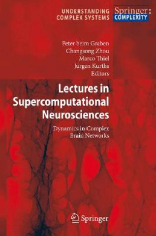 Kniha Lectures in Supercomputational Neuroscience Peter beim Graben