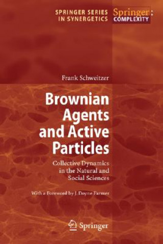 Carte Brownian Agents and Active Particles F. Schweitzer