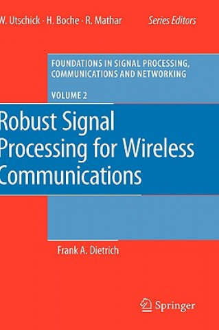 Könyv Robust Signal Processing for Wireless Communications Frank A. Dietrich
