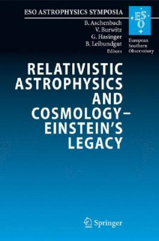 Kniha Relativistic Astrophysics and Cosmology - Einstein's Legacy Bernd Aschenbach