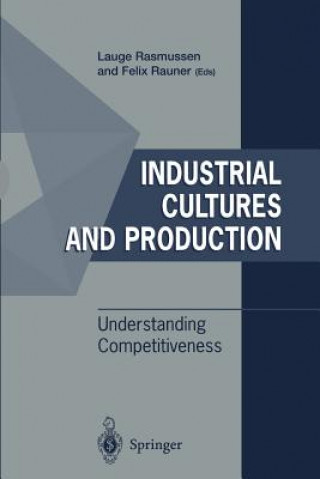 Kniha Industrial Cultures and Production Lauge Rasmussen